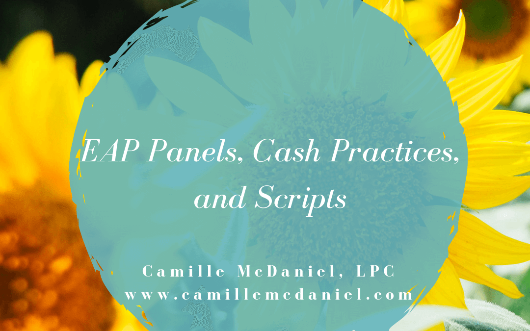 EAP Panels, Cash Practices, and Script for Transitioning Clients to Fee for Service